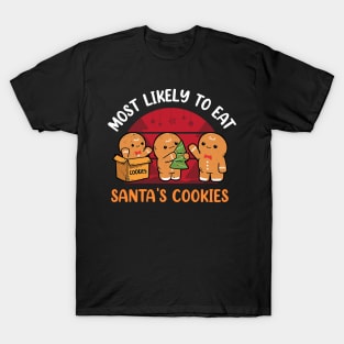 Most Likely To Eat Santas Cookies Christmas Family Matching T-Shirt